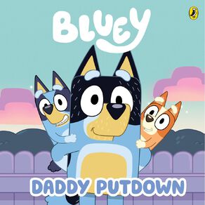Bluey: Daddy Putdown