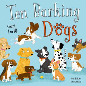 Ten Barking Dogs by Noah Graham