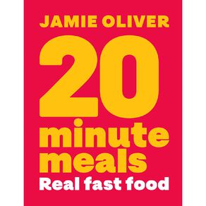 20 Minute Meals by Jamie Oliver