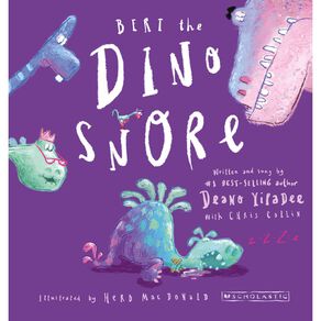 Bert The Dinosnore by Deano Yipadee & Chris Collin