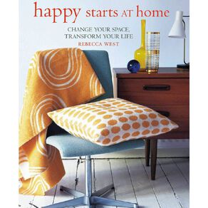 Happy Starts At Home by Rebecca West
