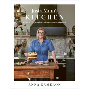 Just A Mum's Kitchen by Anna Cameron