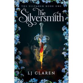 The Silversmith by LJ Claren