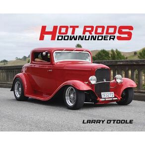 Hot Rods Downunder by Larry O'toole