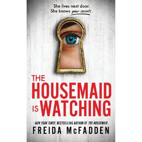 The Housemaid Is Watching by Freida McFadden