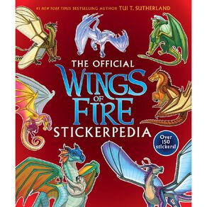 The Official Wings Of Fire Stickerpedia by Tui T Sutherland