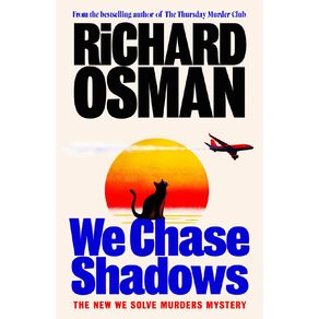 We Chase Shadows by Richard Osman