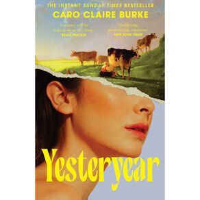 Yesteryear by Caro Claire Burke