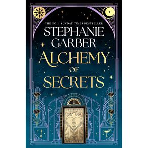 Alchemy Of Secrets by Stephanie Garber