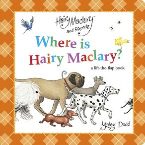 Where Is Hairy Maclary? A LTF Book by Lynley Dodd