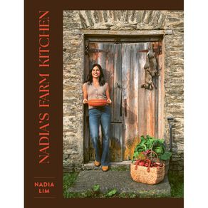 Nadia's Farm Kitchen by Nadia Lim