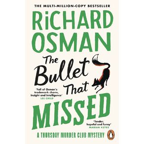 The Thursday Murder Club #3 The Bullet That Missed by Richard Osman