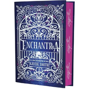 Enchantra: Deluxe Limited Edition by Kaylie Smith