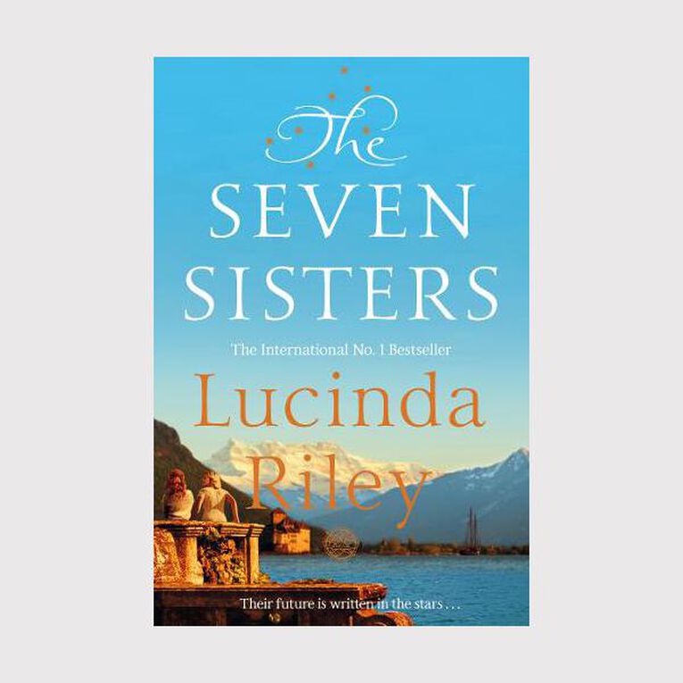 Seven Sisters 1 The Seven Sisters By Lucinda Riley The Warehouse