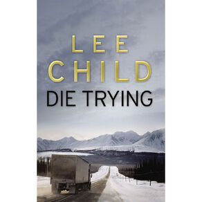 Die Trying by Lee Child
