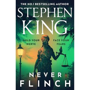 Never Flinch by Stephen King