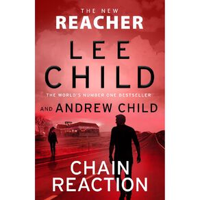Chain Reaction by Lee Child and Andrew Child