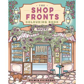 The Shop Fronts Colouring Book by Sylwia Fililczak