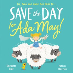 Save The Day For Ada May by Elizabeth Dale
