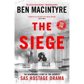 The Siege by Ben Macintyre