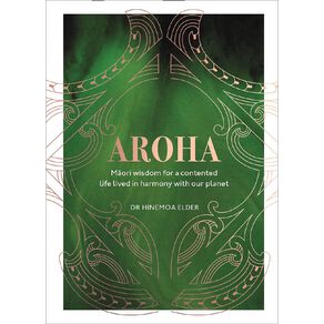 Aroha by Dr Hinemoa Elder