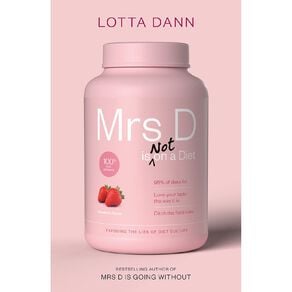 Mrs D Is Not On A Diet by Lotta Dann