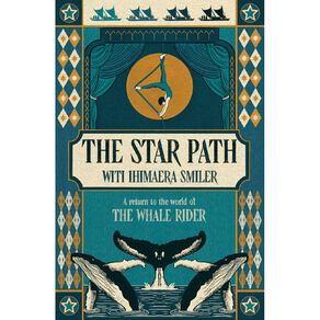 The Star Path by Witi Ihimaera