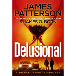 Delusional by James Patterson by James Patterson