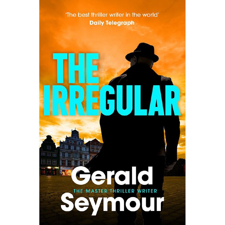The Irregular by Gerald Seymour, , hi-res