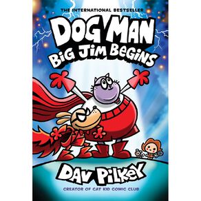 Dog Man #13 Big Jim Begins by Dav Pilkey