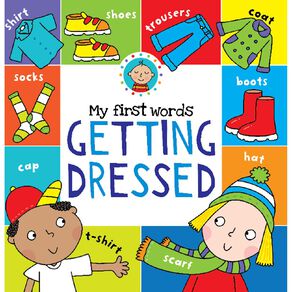 My First Words: Getting Dressed
