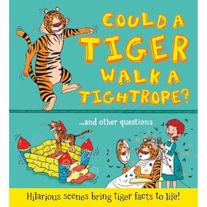 Could A Tiger Walk A Tightrope