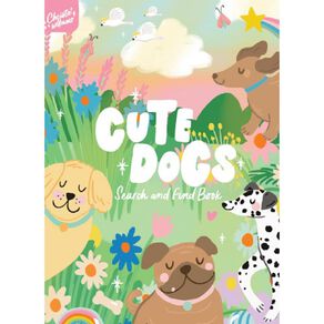 Cute Dogs Search And Find by Christie Williams