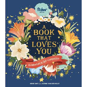 The Book That Loves You by Irene Smit & Astrid Van Der Hulst