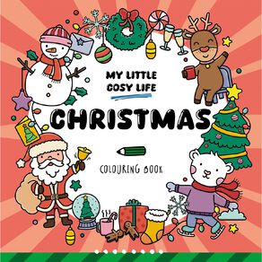 My Cosy Little Life: Christmas Colouring Book