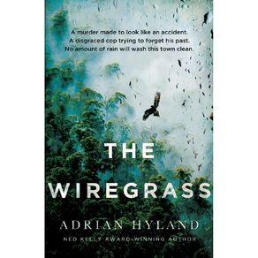 The Wiregrass by Adrian Hyland