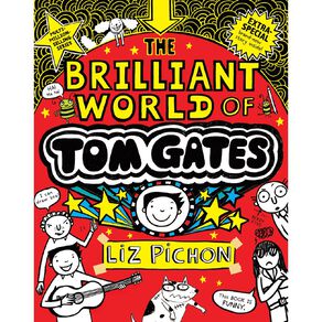 Tom Gates 15th Anni #1 The Brilliant World Of Tom Gates by Liz Pichon