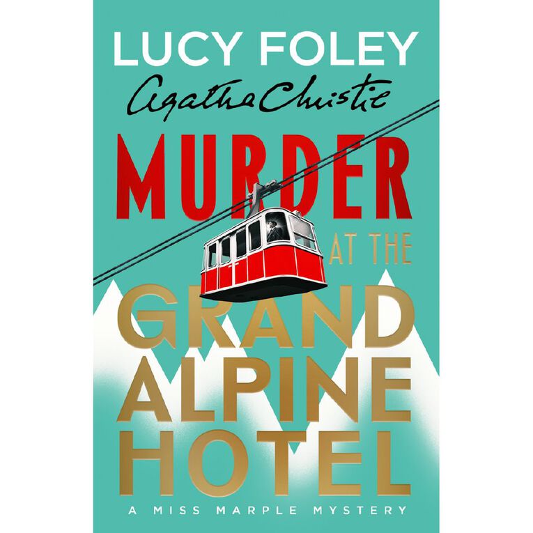 Murder At The Grand Alpine Hotel by Lucy Foley, , hi-res