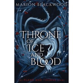 Throne Of Ice And Blood by Marion Blackwood