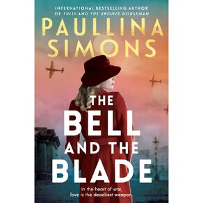 The Bell And The Blade by Paullina Simons