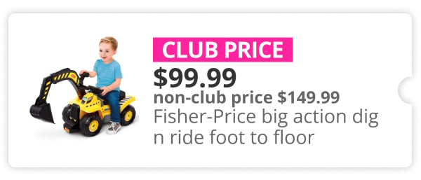 $99.99 Fisher-Price big action dig n ride foot to floor