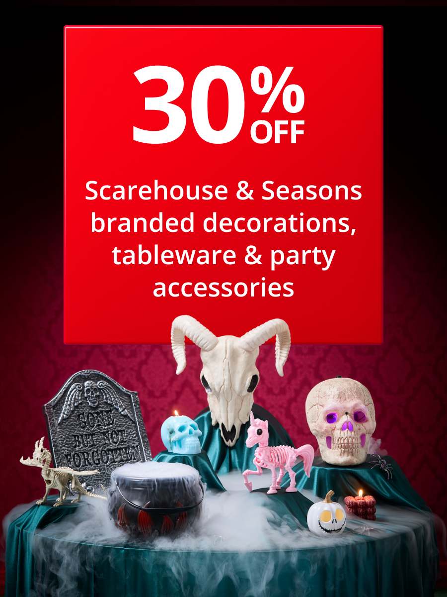 30% OFF Scarehouse & Seasons branded decorations, tableware & party accessories