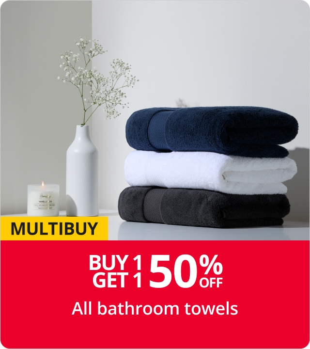 Buy 1 get 1 50% off all bathroom towels