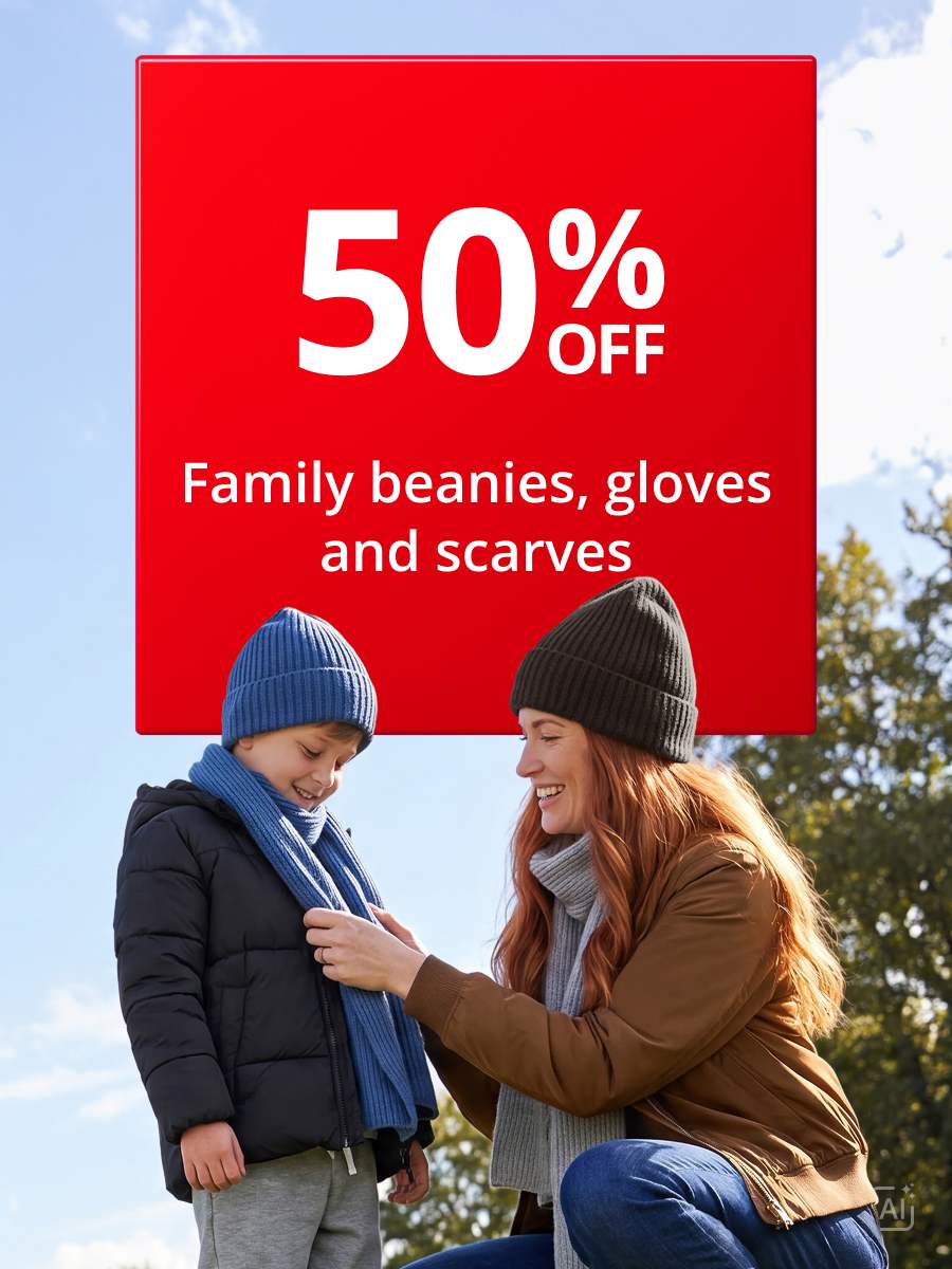 50% off Family beanies, gloves and scarves