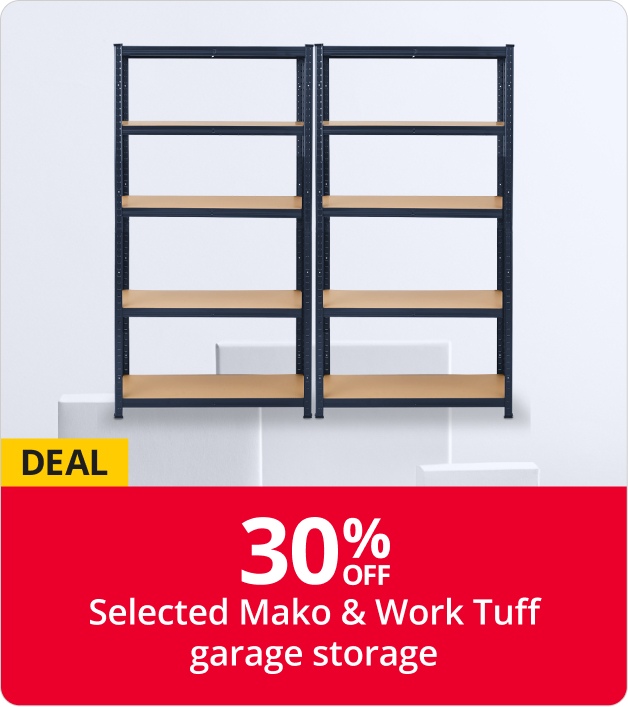 25% off selected Mako & Work Tuff garage storage