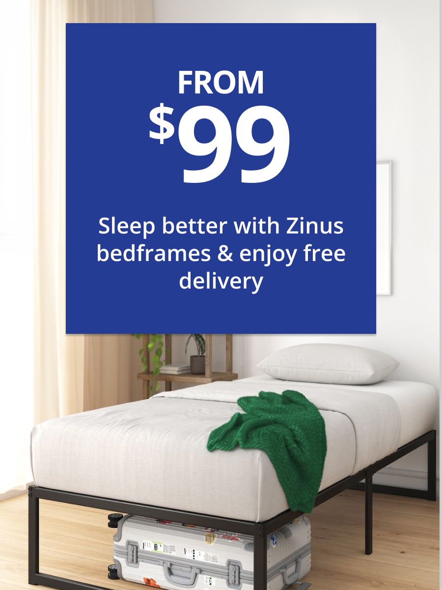 From $99 Sleep better with Zinus bed frames