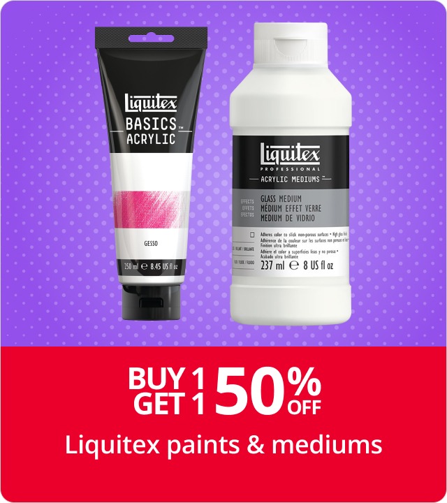 Buy 1 get 1 HALF PRICE Liquitex paints & mediums
