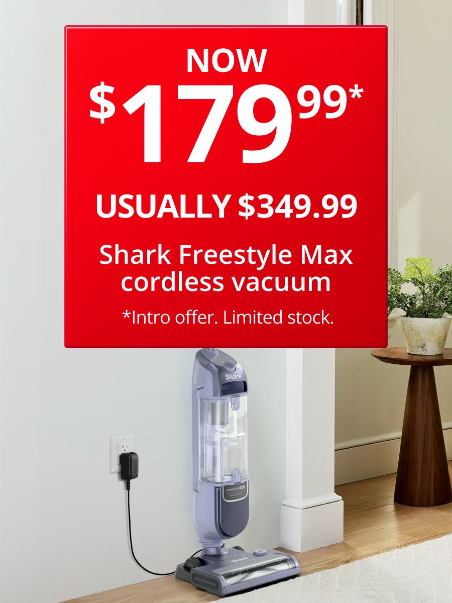 Shark Freestyle Max cordless vacuum Now $179.99 Usually $349.99