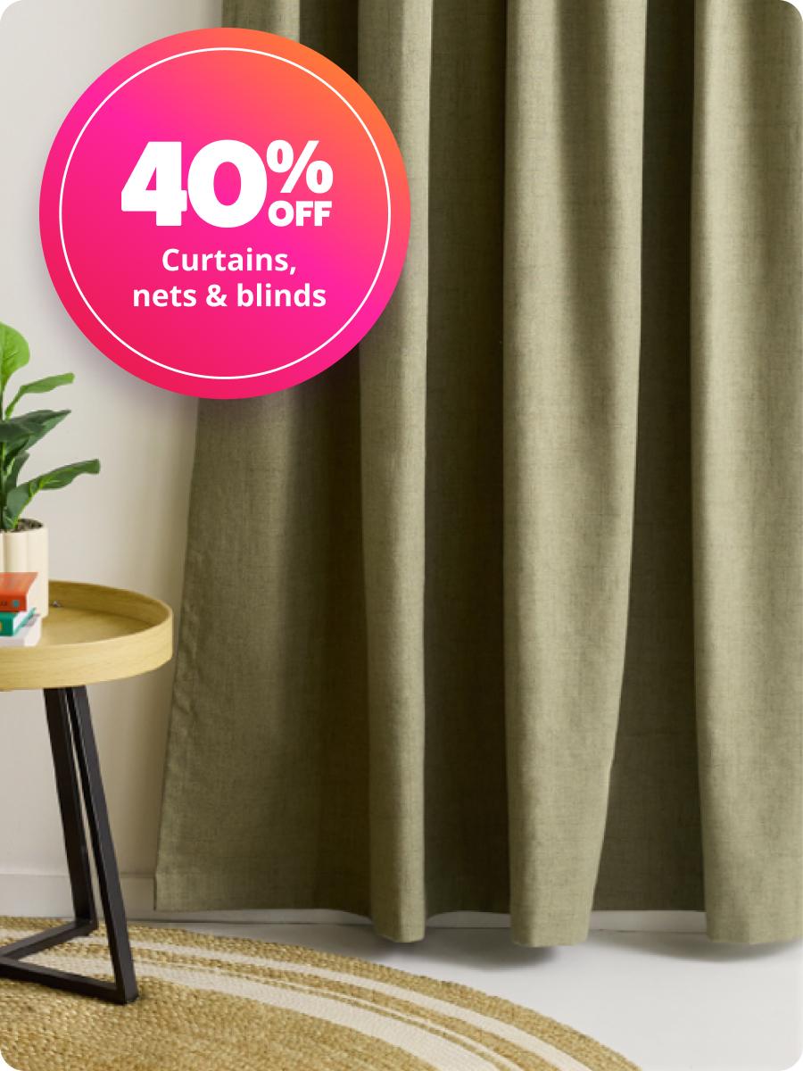 40% off curtains, nets & blinds