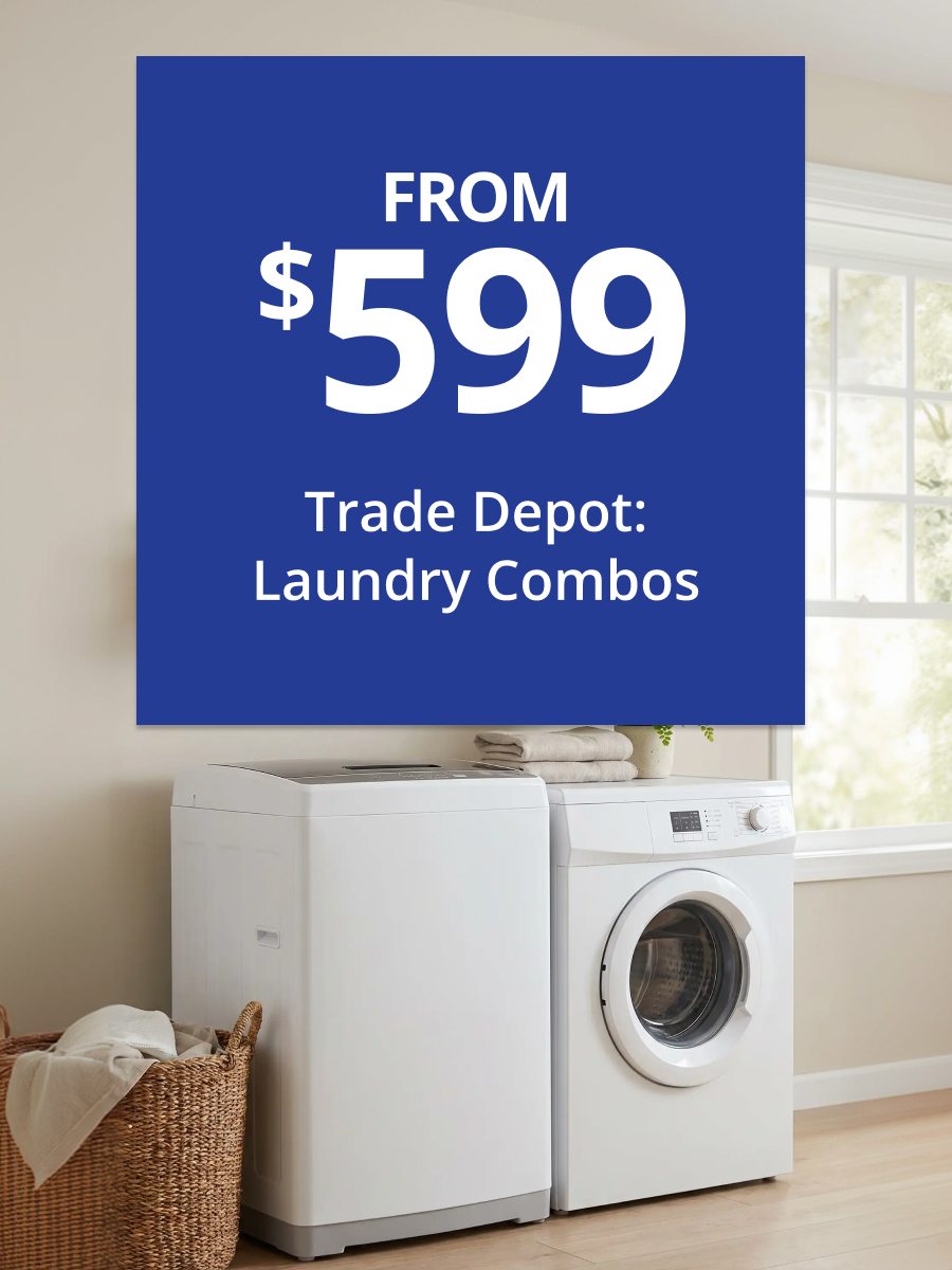 From $599 Trade Depot Laundry Combos